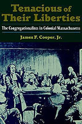 Tenacious of Their Liberties(English, Hardcover, Cooper James F.)