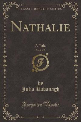 Nathalie, Vol. 2 of 3(English, Paperback, Kavanagh Julia)