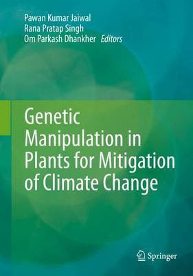 Genetic Manipulation in Plants for Mitigation of Climate Change(English, Hardcover, unknown)