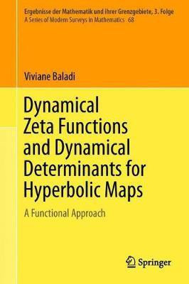Dynamical Zeta Functions and Dynamical Determinants for Hyperbolic Maps(English, Hardcover, Baladi Viviane)