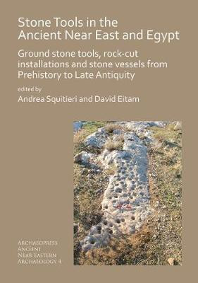 Stone Tools in the Ancient Near East and Egypt(English, Paperback, Squitieri Andrea)