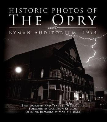 Historic Photos of the Opry(English, Hardcover, unknown)