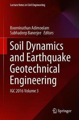 Soil Dynamics and Earthquake Geotechnical Engineering(English, Hardcover, unknown)