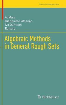 Algebraic Methods in General Rough Sets(English, Hardcover, unknown)