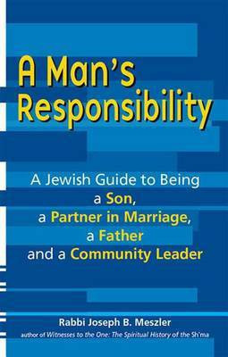 A Man's Responsibility(English, Hardcover, Meszler Joseph B. Rabbi)
