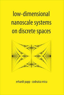 Low-Dimensional Nanoscale Systems on Discrete Spaces(English, Electronic book text, Papp Erhardt)