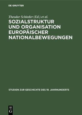 Sozialstruktur und Organisation europaeischer Nationalbewegungen(German, Hardcover, unknown)