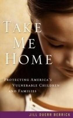 Take Me Home(English, Hardcover, Berrick Jill Duerr)