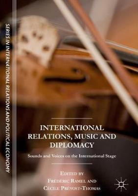 International Relations, Music and Diplomacy(English, Hardcover, unknown)