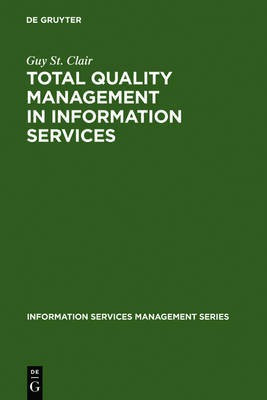 Total Quality Management in Information Services(English, Electronic book text, St. Clair Guy)
