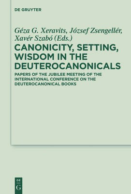 Canonicity, Setting, Wisdom in the Deuterocanonicals(English, Hardcover, unknown)