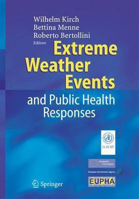 Extreme Weather Events and Public Health Responses(English, Electronic book text, Kirch Wilhelm)