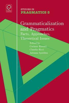 Grammaticalization and Pragmatics: Facts, Approaches, Theoretical Issues(English, Hardcover, unknown)