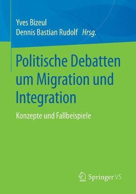 Politische Debatten um Migration und Integration(German, Paperback, unknown)