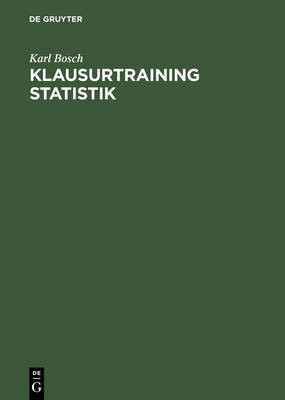 Klausurtraining Statistik(German, Hardcover, Bosch Karl)