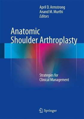 Anatomic Shoulder Arthroplasty(English, Hardcover, unknown)