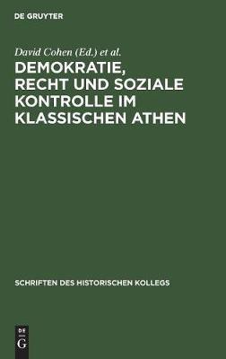 Demokratie, Recht und soziale Kontrolle im klassischen Athen(German, Hardcover, unknown)