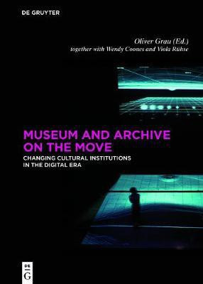 Museum and Archive on the Move(English, Electronic book text, unknown)