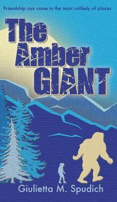 The Amber Giant(English, Hardcover, Spudich Giulietta M)