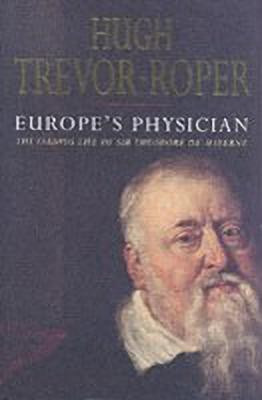 Europe's Physician(English, Hardcover, Trevor-Roper Hugh)