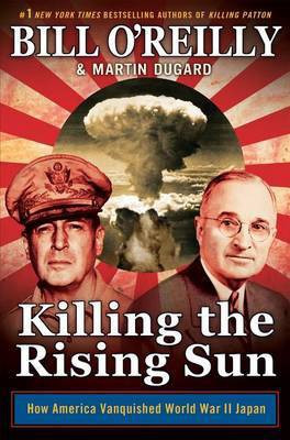 Killing the Rising Sun(English, Electronic book text, O'Reilly Bill)
