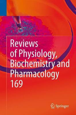Reviews of Physiology, Biochemistry and Pharmacology Vol. 169(English, Hardcover, unknown)