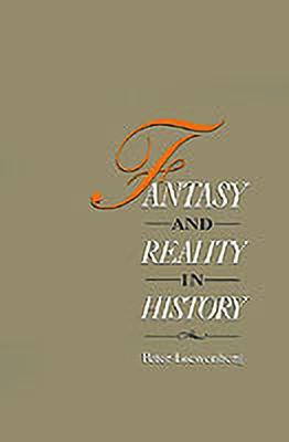 Fantasy and Reality in History(English, Hardcover, Loewenberg Peter)