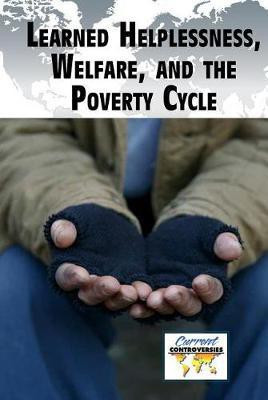 Learned Helplessness, Welfare, and the Poverty Cycle(English, Hardcover, unknown)