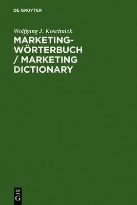 Marketing-Woerterbuch / Marketing Dictionary(English, Hardcover, Koschnick Wolfgang J.)