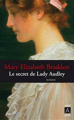 Le Secret de Lady Audley(French, Electronic book text, Braddon Mary-Elisabeth)
