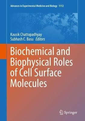 Biochemical and Biophysical Roles of Cell Surface Molecules(English, Hardcover, unknown)
