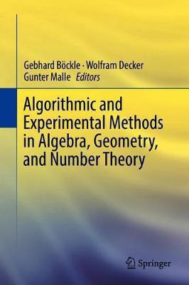 Algorithmic and Experimental Methods in Algebra, Geometry, and Number Theory(English, Hardcover, unknown)