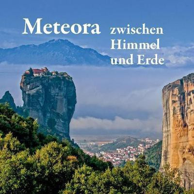 Meteora - zwischen Himmel und Erde(German, Paperback, Mitrovic Michael)
