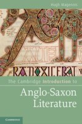 The Cambridge Introduction to Anglo-Saxon Literature(English, Paperback, Magennis Hugh)