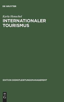 Internationaler Tourismus(German, Hardcover, Henschel Karla)
