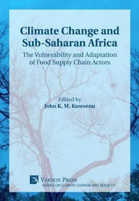 Climate Change and Sub-Saharan Africa: The Vulnerability and Adaptation of Food Supply Chain Actors(English, Hardcover, unknown)