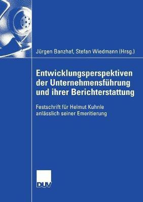 Entwicklungsperspektiven der Unternehmensfuehrung und ihrer Berichterstattung(German, Paperback, unknown)