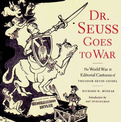 Dr.Seuss Goes to War(English, Hardcover, Minear Richard H.)