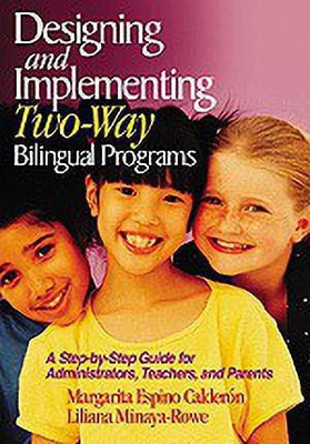 Designing and Implementing Two-Way Bilingual Programs(English, Paperback, unknown)