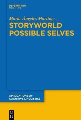 Storyworld Possible Selves(English, Electronic book text, Martinez Maria-Angeles)