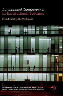Interactional Competences in Institutional Settings(English, Hardcover, unknown)
