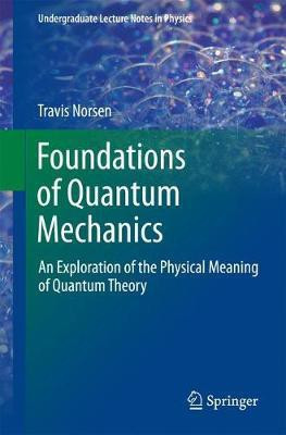Foundations of Quantum Mechanics(English, Paperback, Norsen Travis)
