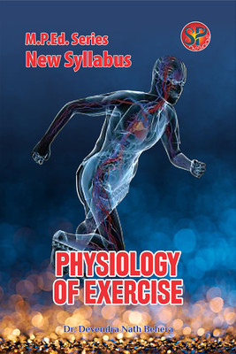 Physiology of Exercise (M.P.Ed. New Syllabus)(ENGLISH, Paperback, Dr. Devendra Nath Behera)