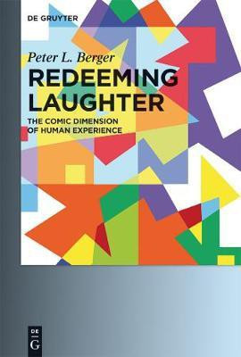 Redeeming Laughter(English, Electronic book text, Berger Peter L.)