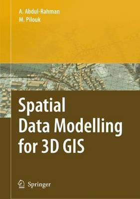 Spatial Data Modelling for 3d GIS(English, Electronic book text, Abdul-Rahman Alias)
