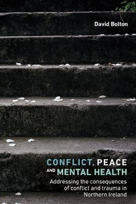 Conflict, Peace and Mental Health(English, Paperback, Bolton David)