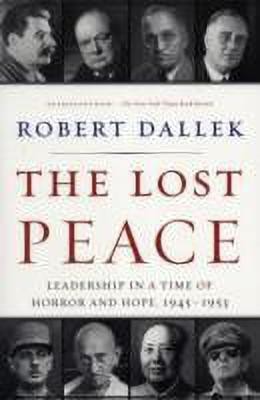 The Lost Peace(English, Paperback, Dallek Robert)