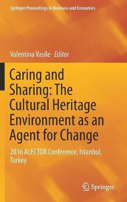 Caring and Sharing: The Cultural Heritage Environment as an Agent for Change(English, Hardcover, unknown)
