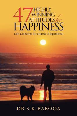47 HIGHLY WINNING ATTITUDES for HAPPINESS(English, Paperback, BABOOA DR S.K.)