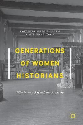 Generations of Women Historians(English, Hardcover, unknown)
